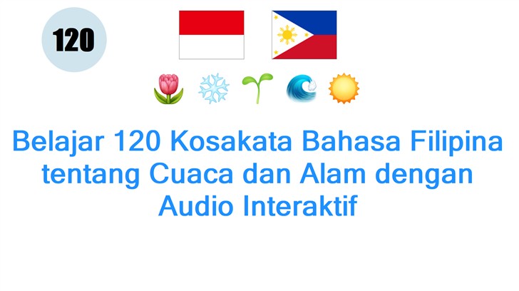 Belajar 120 Kosakata Bahasa Filipina tentang Cuaca dan Alam dengan Audio Interaktif
